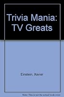 Trivia Mania: TV Greats 0821700189 Book Cover