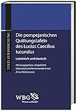 Die pompejanischen Quittungstafeln des Lucius Caecilius Iucundus (Texte zur Forschung)
