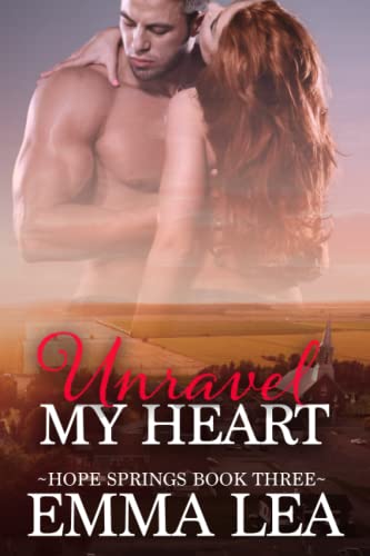 Unravel My Heart (Hope Springs)