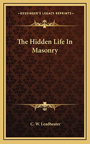 The Hidden Life In Masonry