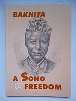 Bakhita: A Song of Freedom B000MGHRD0 Book Cover