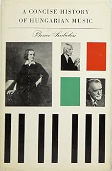 Hardcover A Concise History of Hungarian Music Book