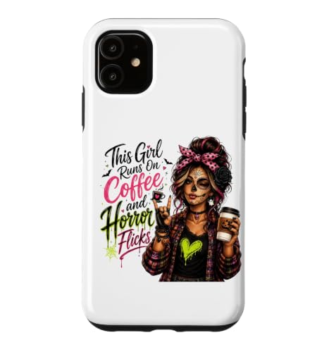 This Girl Runs On Coffee & Horror Flicks �n���E�B�� �X�}�z�P�[�X iPhone 11 �p