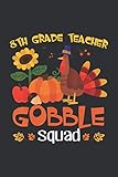 8th Grade Teacher Gobble Squad (Weekly Diabetes Record): Weekly Diabetes Record Notebook, Turkey Gifts