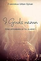 I Guds namn 132062460X Book Cover