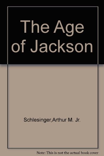 The Age of Jackson B0013WFYUA Book Cover