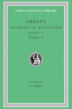 Hardcover Anabasis of Alexander, Volume II: Books 5–7. Indica Book