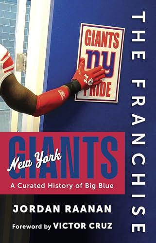 The Franchise: New York Giants: A Curated History of Big