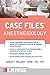 Case Files Anesthesiology (LANGE Case Files)