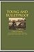 Young and Bulletproof: 21 Years of Service in the British South Africa Police (1962-1983)