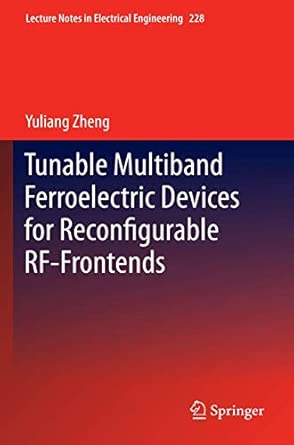 Tunable Multiband Ferroelectric Devices for Reconfigurable RF-Frontends: 228 2013th Edition book cover