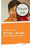 40 Tage - 40 Jobs: Der etwas andere Berufsratgeber ...