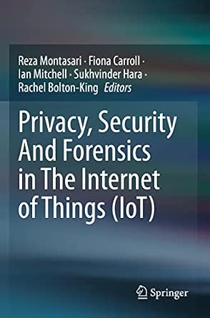 Privacy, Security And Forensics in The Internet of Things 1st ed. 2022 Edition-Wow! eBook