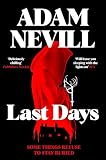 Last Days: Compulsive Occult Horror from the Award-Winning Author