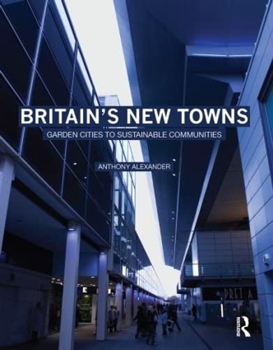 Britain's New Towns livre architecture urbanisme durable