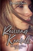 Reviving Kendall 1980237867 Book Cover