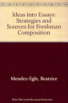 Paperback Ideas into Essays: Strategies and Sources for Freshman Composition Book