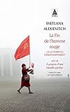La fin de l'homme rouge: Ou le temps du d&Atilde;&copy;senchantement (Babel) (French Edition)