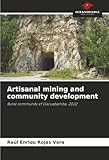 Artisanal mining and community development: Rural community of Llacuabamba, 2022