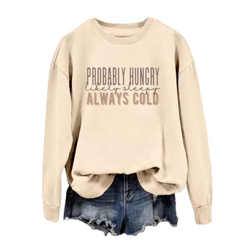 Mom Sweatshirts Women Probably Hungry Likely Sleepy Shirt Funny Cold Weather Sweatshirt Fall Winter Pullover Tops2