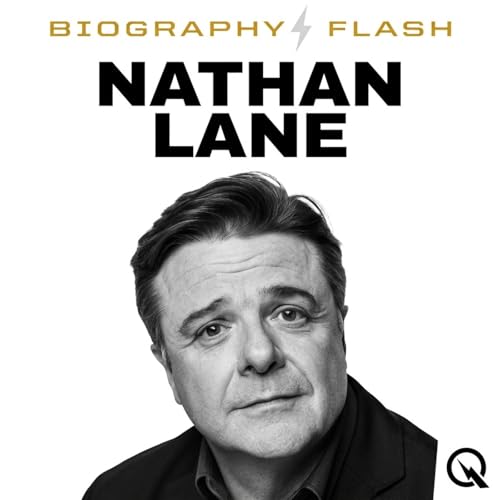 Nathan Lane - Biography Flash Podcast Por Inception Point Ai arte de portada