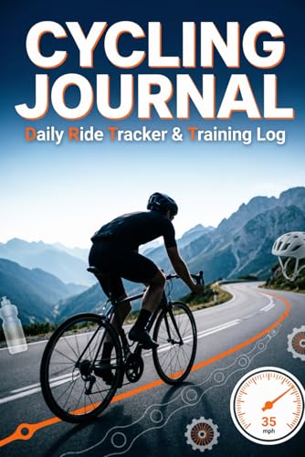 Cycling Journal: Daily Ride Tracker and Training Log Book for
