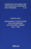Evakuierte, Fluchtlinge Und Vertriebene Auf Der Insel Rugen 1943-1961: Zugl. Diss. 341214102X Book Cover