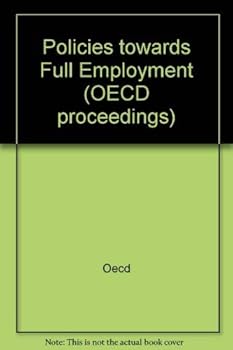 Policies Towards Full Employment
