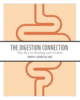 Paperback The Digestion Connection: The Key to Healing and Vitality Book