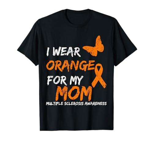 I Wear Orange For My Mom Multiple Sclerosis Ribbon T�V���c