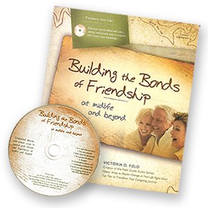 Paperback Building the Bonds of Friendship at Midlifeand Beyond (CD) Book