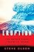 Eruption: The Untold Story of Mount St. Helens
