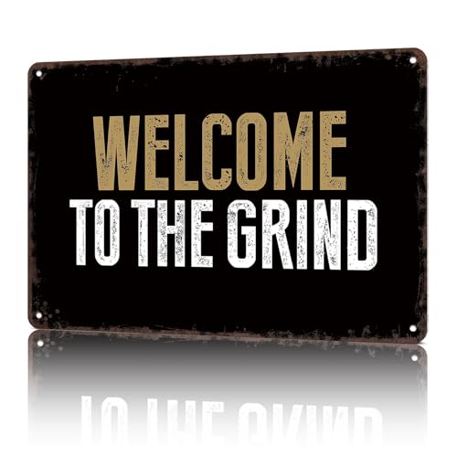 Welcome To Grind Metal Tin Sign 6x8"