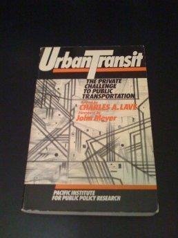 Paperback Urban Transit: The Private Challenge to Public Transportation Book