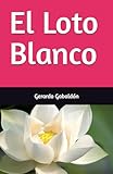  El Loto Blanco