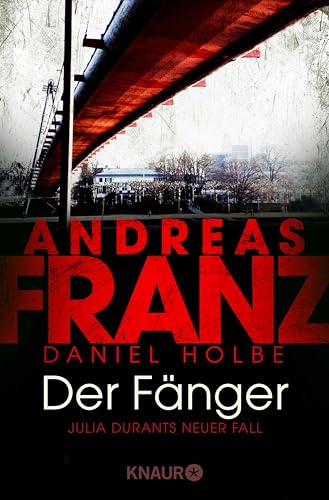 Der Fänger: Julia Durants neuer Fall | Kriminalroman (Julia Durant ermittelt 16) (German Edition)