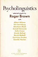 Psycholinguistics: Selected Papers by Roger Brown 0029048400 Book Cover