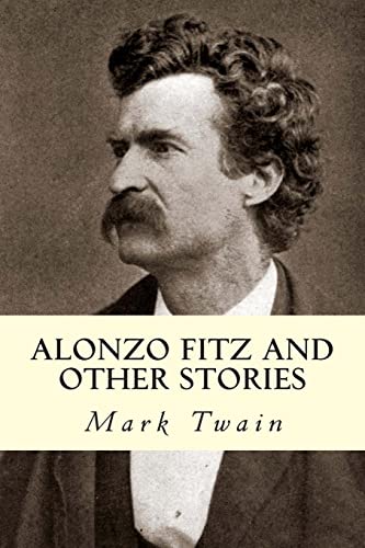 Alonzo Fitz and Other Stories 1500498084 Book Cover