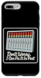 Don't Worry I Can Fix It In Post Audio Engineer Mixing Board Case for iPhone 7 Plus/8 Plus