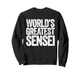 World's Greatest Sensei Sweatshirt