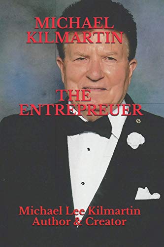MICHAEL KILMARTIN The Entrepreuer: One Step Forward