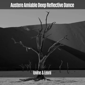 Austere Amiable Deep Reflective Dance