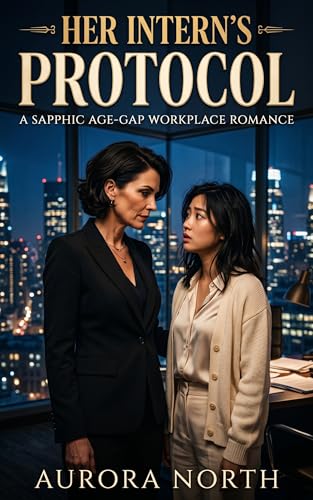 Cover of Her Intern's Protocol: A Sapphic Age-Gap Workplace Romance by Aurora North