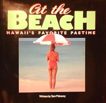 Hardcover AT THE BEACH: Hawaii's Favorite Pastime Book
