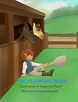 The Pillowcase Prince 1518730698 Book Cover