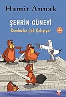 Sehrin Guneyi : Kunduzlar Cok Calisiyor 6059908179 Book Cover