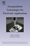 Encapsulation Technologies for Electronic Applications