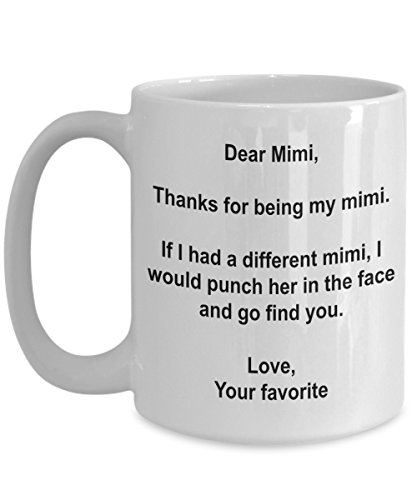 Funny Mimi Gifts - I'd Punch Another Mimi In The Face Coffee Mug - 15 oz Ceramic Mug