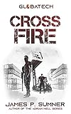 Crossfire: A Military Techno-Thriller (GlobaTech Book 2)