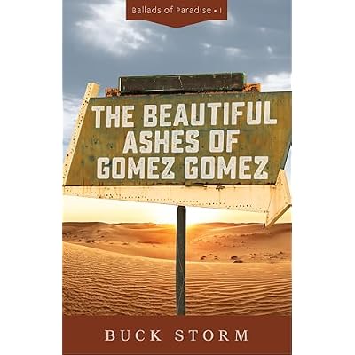 The Beautiful Ashes of Gomez Gomez